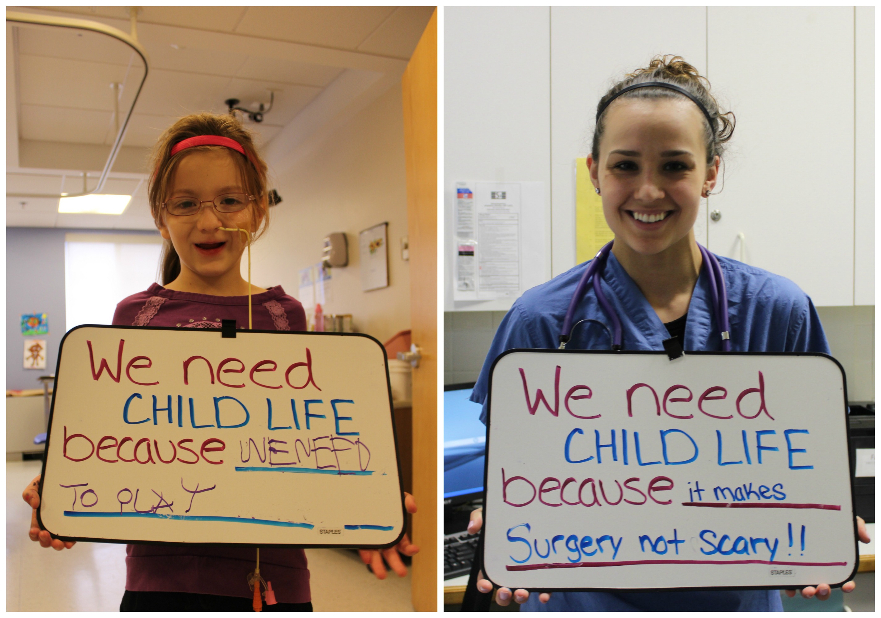 "We need Child Life because we need to play." and "We need Child Life because it makes surgery not scary!"